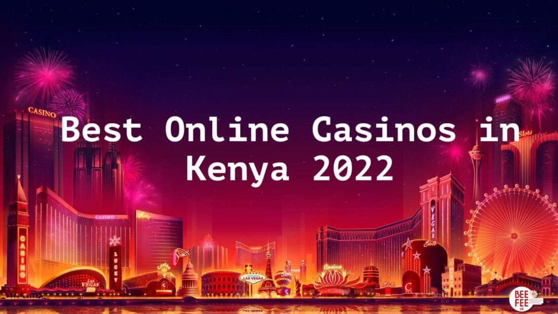 best online casinos in Kenya 2022